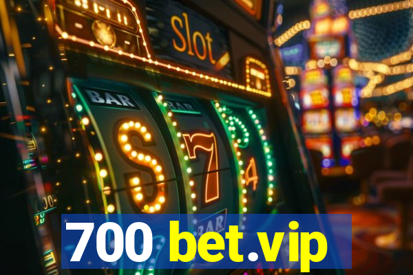700 bet.vip